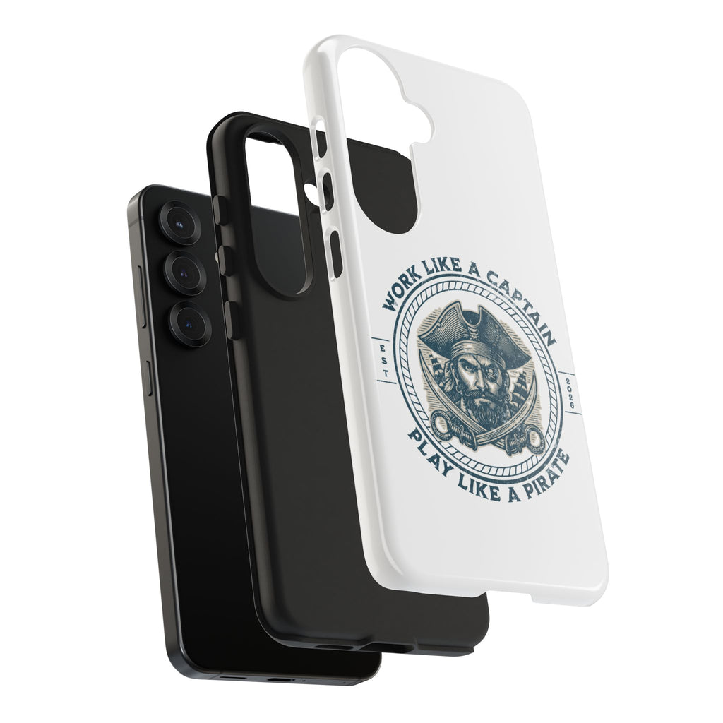 Tough Phone Case — "Work Like a Captain, Play Like a Pirate" Vintage Pirate Design