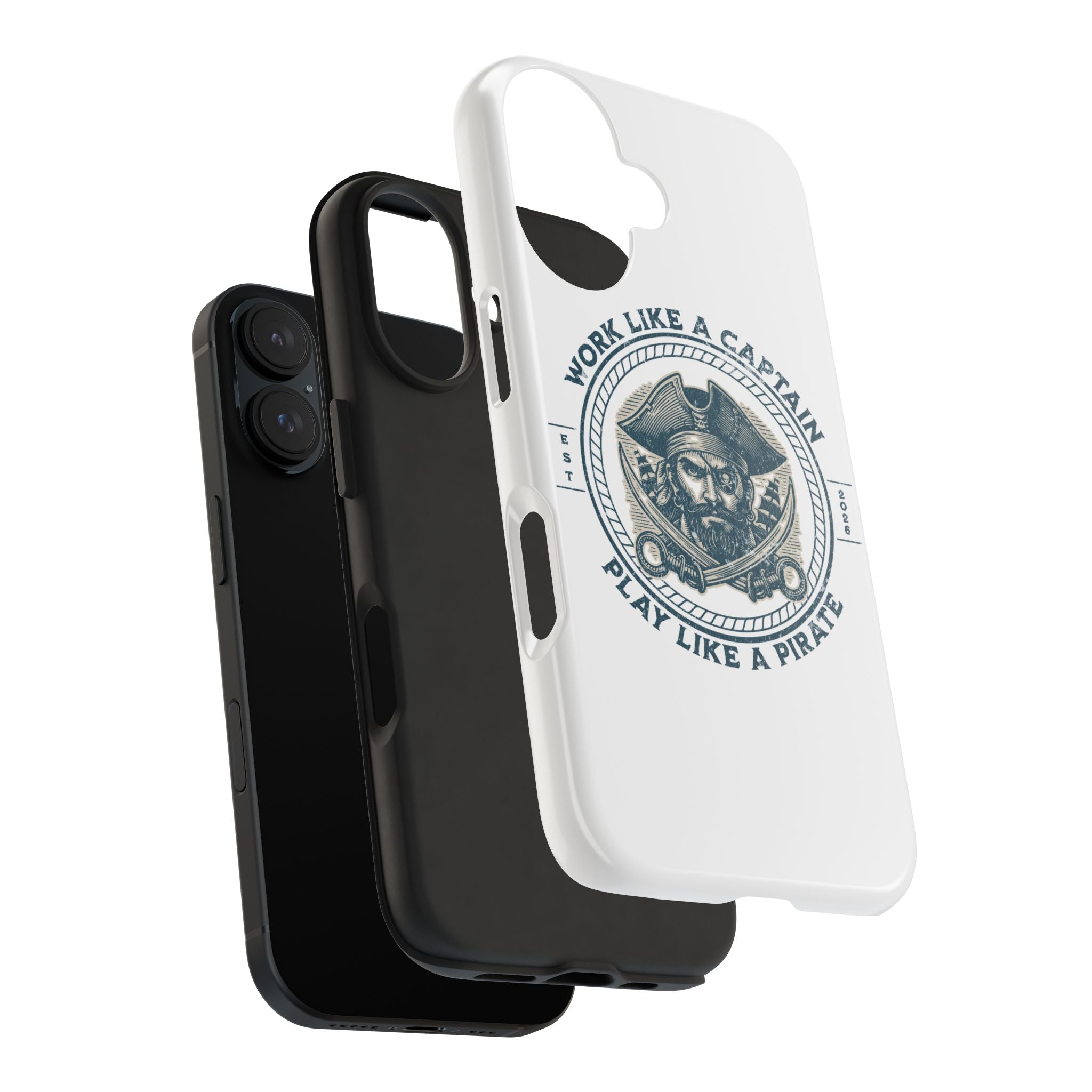 Tough Phone Case — "Work Like a Captain, Play Like a Pirate" Vintage Pirate Design