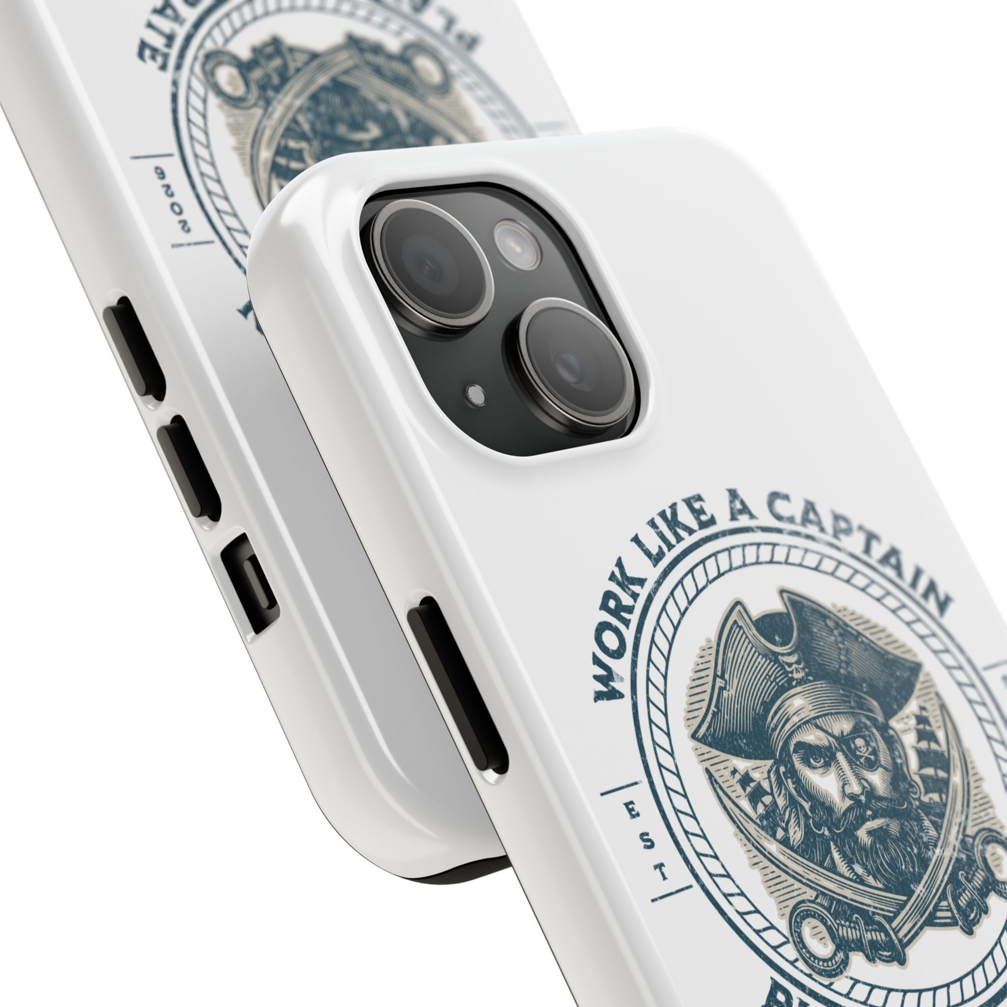 Tough Phone Case — "Work Like a Captain, Play Like a Pirate" Vintage Pirate Design
